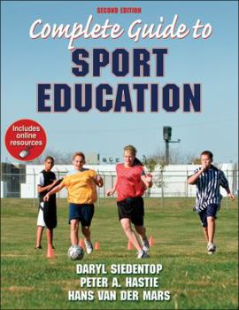 Paperback Complete Guide to Sport Education with Online Resources-2nd Edition [With Access Code] Book