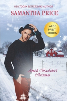 Amish Bachelor's Christmas - Book #3 of the Amish Christmas