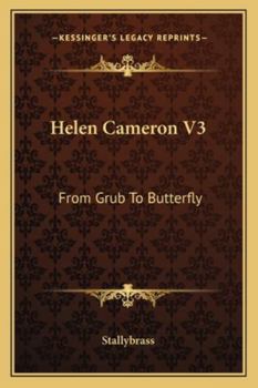 Paperback Helen Cameron V3: From Grub To Butterfly Book