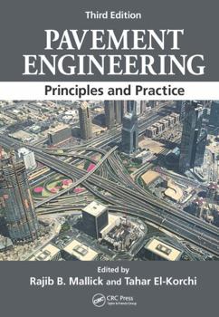 Hardcover Pavement Engineering: Principles and Practice, Third Edition Book
