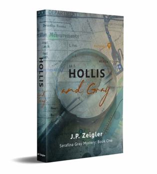 Hollis and Gray (Serafina Gray Mystery)