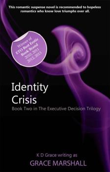 Paperback Identity Crisis (The Executive Decision Trilogy) Book