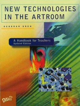 Paperback New Technologies in the Artroom: A Handbook for Teachers Book