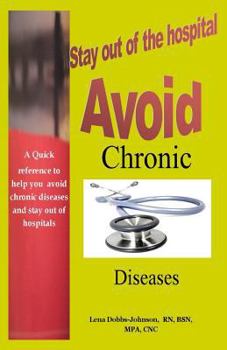 Paperback Avoid Chronic Diseases: Stay Out of the Hospital: A Pocket Reference Book
