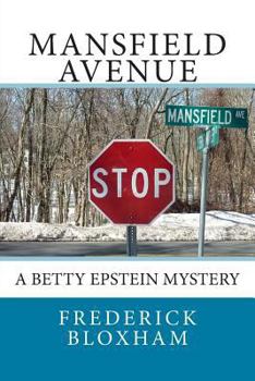 Paperback Mansfield Avenue: A Betty Epstein Mystery Book