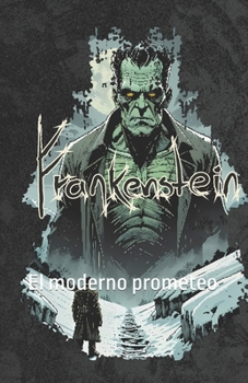 Paperback Frankenstein: El moderno prometeo [Spanish] Book