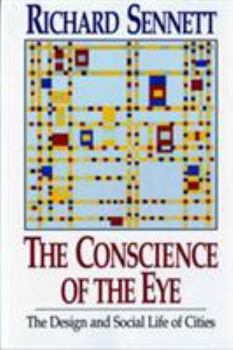 Paperback The Conscience of the Eye: The Design and Social Life of Cities / Book