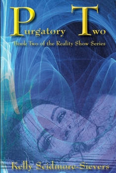 Paperback Purgatory Two: Book Two of the Reality Show Series Book