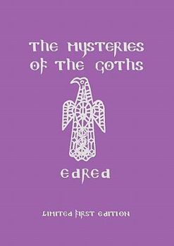 Paperback The Mysteries of the Goths Book