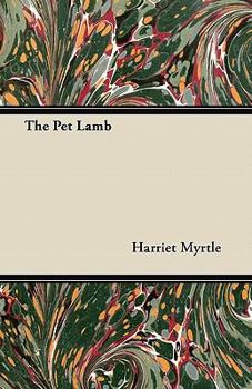 The Pet Lamb - Book #2 of the Rose Bud Stories