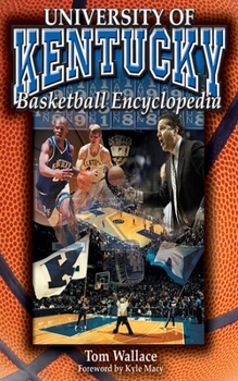 Paperback The University of Kentucky Basketball Encyclopedia Book