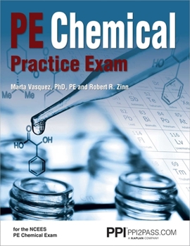 Paperback Ppi Pe Chemical Practice Exam - A Comprehensive Practice Exam for the Ncees Chemical PE Exam Book