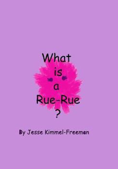 Paperback What is a Rue-Rue? Book