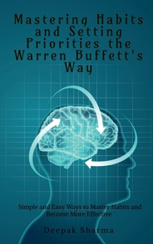 Paperback Mastering Habits and Setting Priorities the Warren Buffett's Way Book