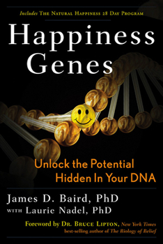 Paperback Happiness Genes: Unlock the Positive Potential Hidden in Your DNA Book