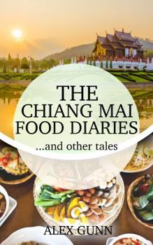 Paperback The Chiang Mai Food Diaries? and other tales Book