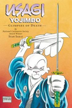 Usagi Yojimbo Volume 20: Glimpses Of Death - Book #20 of the Usagi Yojimbo