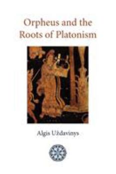 Paperback Orpheus and the Roots of Platonism Book