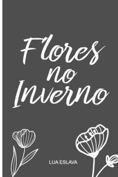 Paperback Flores no Inverno [Portuguese] Book