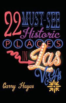 Paperback 22 Must-See Historic Places in Las Vegas Book