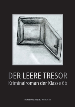 Paperback Der leere Tresor: Kriminalroman der Klasse 6b [German] Book