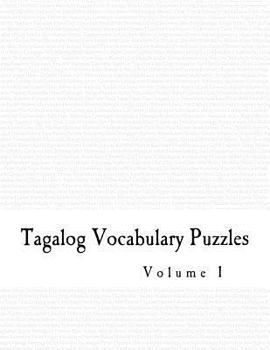 Paperback Tagalog Vocabulary Puzzles - Volume 1 Book