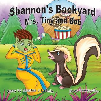 Paperback Shannon's Backyard Mrs Tiny and Bob Book Twenty-five Book