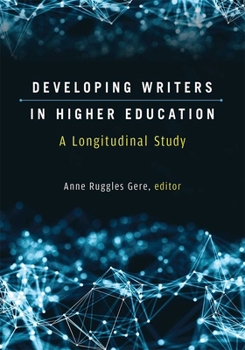 Paperback Developing Writers in Higher Education: A Longitudinal Study Book