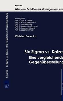 Hardcover Six Sigma vs. Kaizen - Eine vergleichende Gegenüberstellung [German] Book