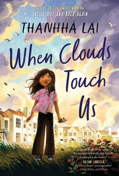 When Clouds Touch Us - Book #2 of the Inside Out and Back Again