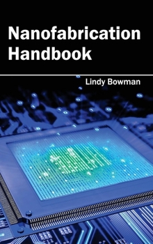 Nanofabrication Handbook