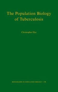 The Population Biology of Tuberculosis