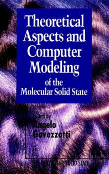 Hardcover Theoretical Aspects and Computer Modeling of the Molecular Solid State Book