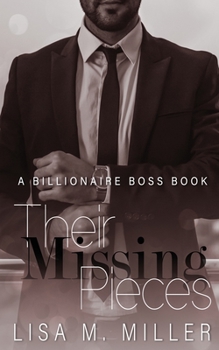 Their Missing Pieces - Book #2 of the Billionaire Boss