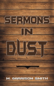 Paperback Sermons in Dust Book