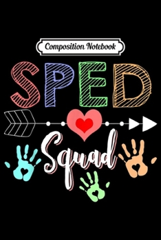 Paperback Composition Notebook: SPED Squad Special Education Teacher Squad Gift Journal/Notebook Blank Lined Ruled 6x9 100 Pages Book