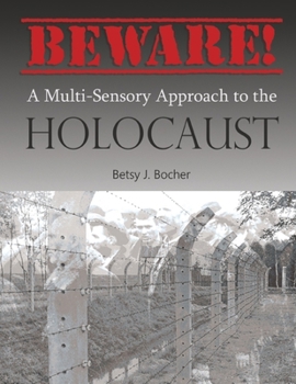 Paperback Beware: A Multi-Sensory Approach to the Holocaust Book