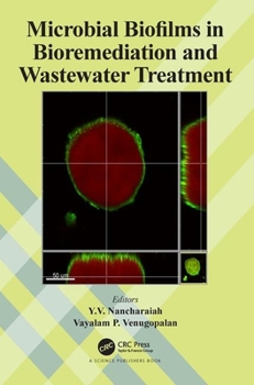 Hardcover Microbial Biofilms in Bioremediation and Wastewater Treatment Book