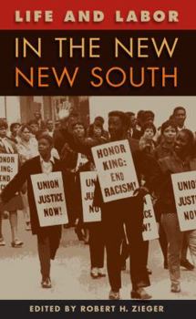 Life and Labor in the New New South - Book  of the Working in the Americas