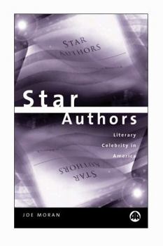 Paperback Star Authors: Literary Celebrity in America Book