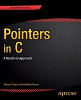Paperback Pointers in C: A Hands on Approach Book