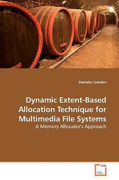 Paperback Dynamic Extent-Based Allocation Technique for Multimedia File Systems Book
