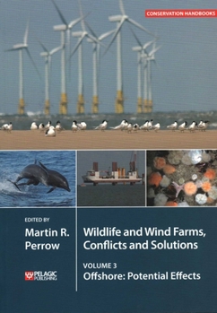 Paperback Wildlife and Wind Farms - Conflicts and Solutions: Offshore: Potential Effects Book