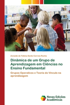 Paperback Dinâmica de um Grupo de Aprendizagem em Ciências no Ensino Fundamental [Portuguese] Book