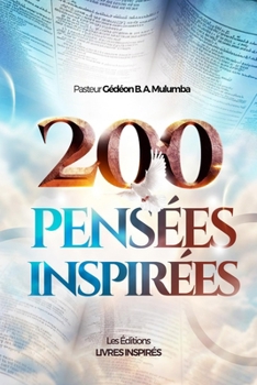 200 pensées inspirées (French Edition)