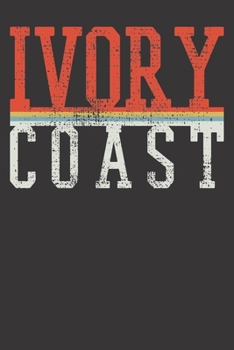 Notebook: Ivory Coast Country Souvenir Retro Gift  College Ruled 6x9 120 Pages