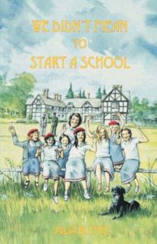 Paperback We Didn't Mean to Start A School Book