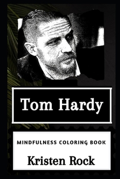 Paperback Tom Hardy Mindfulness Coloring Book
