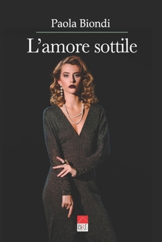 Paperback L'amore sottile [Italian] Book