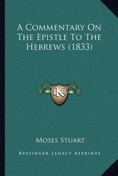 A Commentary on the Epistle to the Hebrews